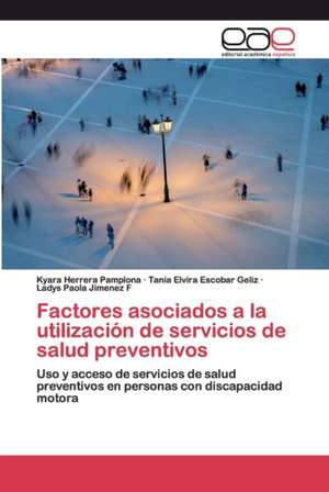 Factores asociados a la utilización de servicios de salud preventivos de Kyara Herrera Pamplona