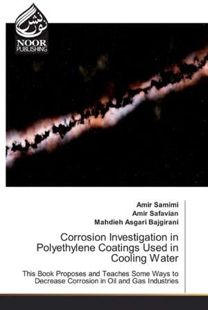 Corrosion Investigation in Polyethylene Coatings Used in Cooling Water de Amir Samimi