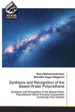 Synthesis and Recognition of the Based-Water Polyurethane de Dana Mohammadnazar