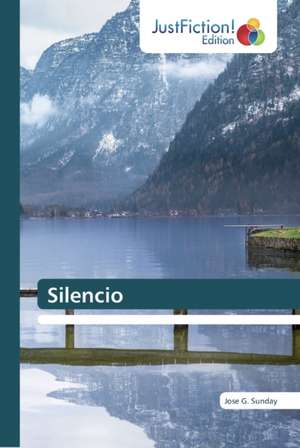 Silencio de Jose G. Sunday