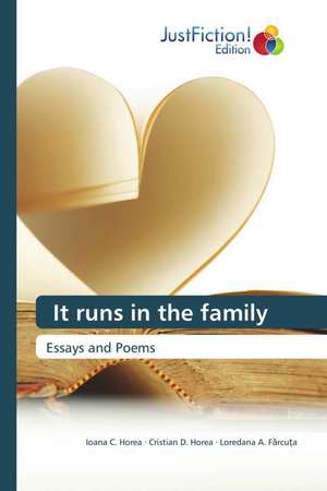 It runs in the family de Ioana C. Horea