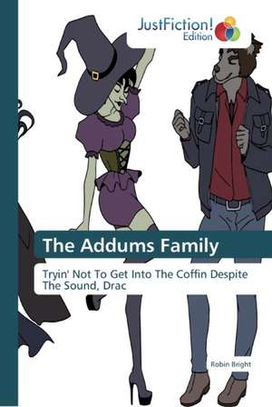 The Addums Family de Robin Bright