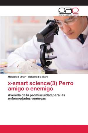 x-smart science(3) Perro amigo o enemigo de Mohamed Elnur