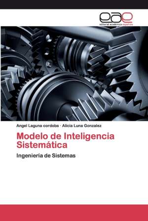 Modelo de Inteligencia Sistemática de Angel Laguna Cordoba