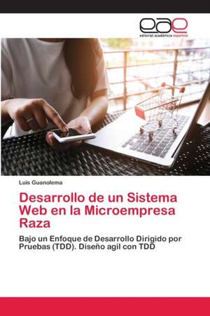 Desarrollo de un Sistema Web en la Microempresa Raza de Luis Guanolema