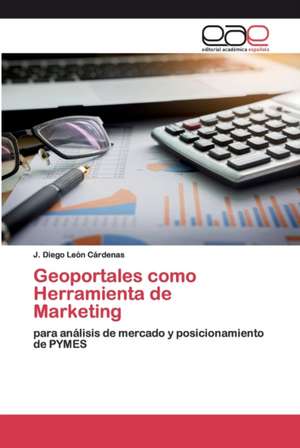 Geoportales como Herramienta de Marketing de J. Diego León Cárdenas