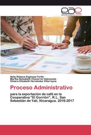 Proceso Administrativo de Nelly Rebeca Espinoza Fortín
