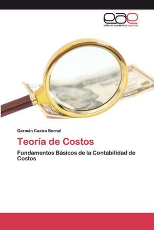 Teoría de Costos de Germán Castro Bernal