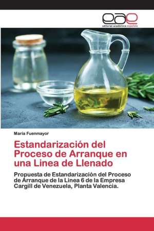 Estandarización del Proceso de Arranque en una Linea de Llenado de María Fuenmayor