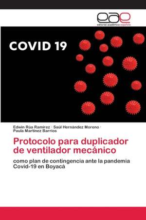 Protocolo para duplicador de ventilador mecánico de Edwin Rúa Ramírez