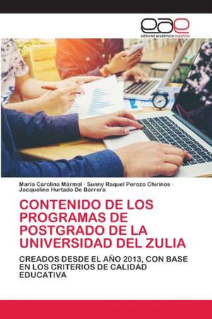 CONTENIDO DE LOS PROGRAMAS DE POSTGRADO DE LA UNIVERSIDAD DEL ZULIA de María Carolina Mármol