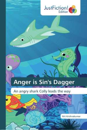 Anger is Sin's Dagger de Niti Krishnakumar