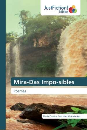 Mira-Das Impo-sibles de María Cristina González Victoria Asis