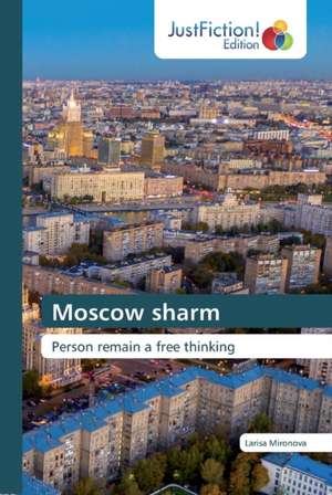 Moscow sharm de Larisa Mironova