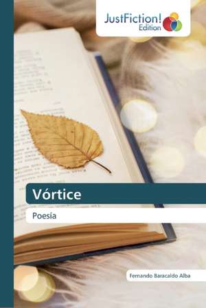 Vórtice de Fernando Baracaldo Alba
