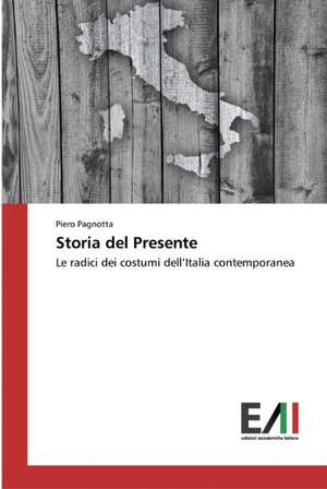 Storia del Presente de Piero Pagnotta