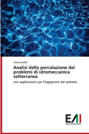 Analisi della percolazione dei problemi di idromeccanica sotterranea de Valeriy Kadet