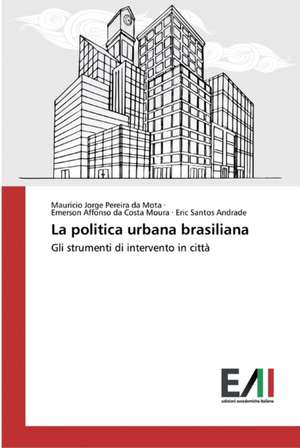 La politica urbana brasiliana de Mauricio Jorge Pereira Da Mota