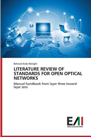 LITERATURE REVIEW OF STANDARDS FOR OPEN OPTICAL NETWORKS de Behzad Arabi-Belaghi