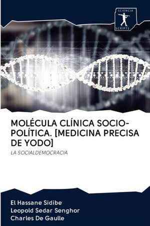 MOLÉCULA CLÍNICA SOCIO-POLÍTICA. [MEDICINA PRECISA DE YODO] de El Hassane Sidibé