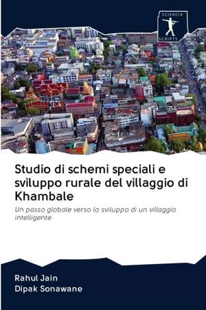 Studio di schemi speciali e sviluppo rurale del villaggio di Khambale de Rahul Jain