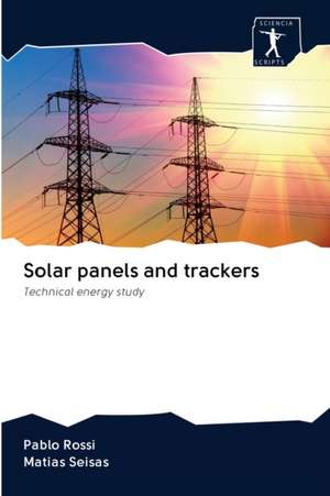 Solar panels and trackers de Pablo Rossi