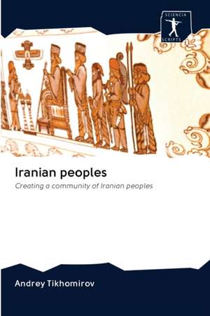 Iranian peoples de Andrey Tikhomirov