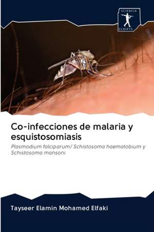 Co-infecciones de malaria y esquistosomiasis de Tayseer Elamin Mohamed Elfaki