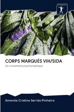 CORPS MARQUÉS VIH/SIDA de Amanda Cristina Serrão Pinheiro