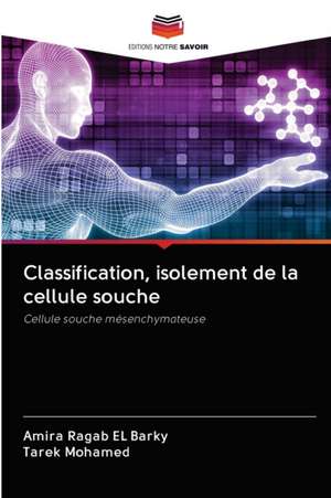 Classification, isolement de la cellule souche de Amira Ragab El Barky