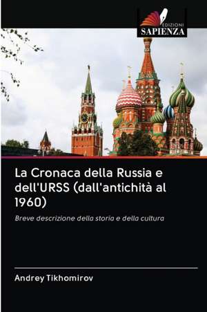 La Cronaca della Russia e dell'URSS (dall'antichità al 1960) de Andrey Tikhomirov