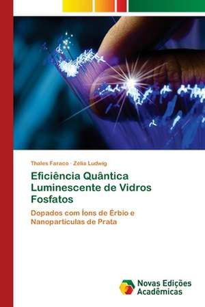 Eficiência Quântica Luminescente de Vidros Fosfatos de Thales Faraco