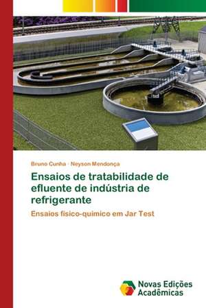 Ensaios de tratabilidade de efluente de indústria de refrigerante de Bruno Cunha