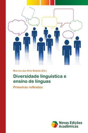 Diversidade linguística e ensino de línguas de Marcos Dos Reis Batista