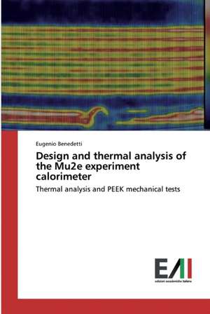 Design and thermal analysis of the Mu2e experiment calorimeter de Eugenio Benedetti