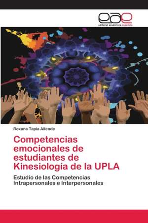 Competencias emocionales de estudiantes de Kinesiología de la UPLA de Roxana Tapia Allende