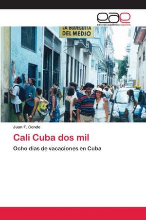 Cali Cuba dos mil de Juan F Conde