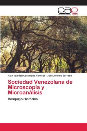 Sociedad Venezolana de Microscopía y Microanálisis de Alan Valentin Castellano Ramirez