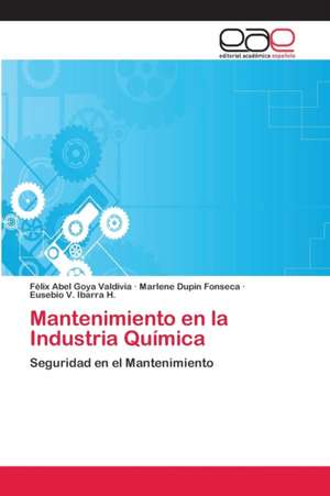 Mantenimiento en la Industria Química de Félix Abel Goya Valdivia