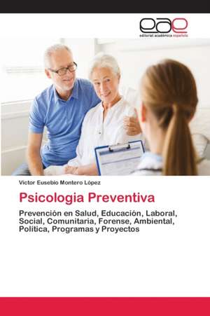 Psicologia Preventiva de Víctor Eusebio Montero López