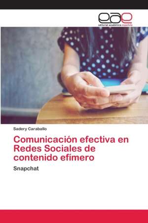 Comunicación efectiva en Redes Sociales de contenido efímero de Sadery Caraballo