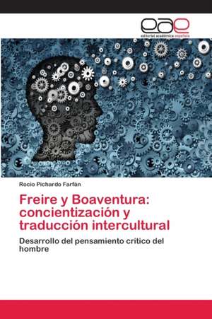 Freire y Boaventura: concientización y traducción intercultural de Rocio Pichardo Farfán