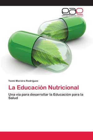 La Educación Nutricional de Yanni Moreira Rodríguez