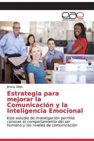 Estrategia para mejorar la Comunicación y la Inteligencia Emocional de Johana Aldas