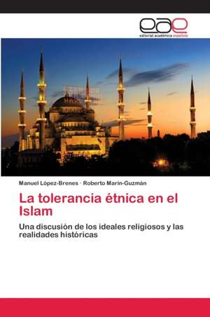 La tolerancia étnica en el Islam de Manuel López-Brenes