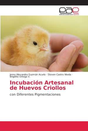 Incubación Artesanal de Huevos Criollos de Jenny Alexandra Guzmán Acurio