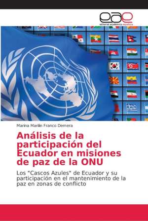 Análisis de la participación del Ecuador en misiones de paz de la ONU de Marina Marilin Franco Demera