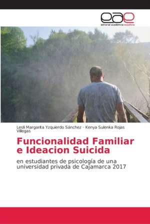 Funcionalidad Familiar e Ideacion Suicida de Lesli Margarita Yzquierdo Sánchez