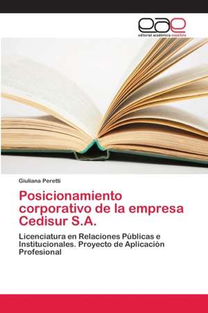 Posicionamiento corporativo de la empresa Cedisur S.A. de Giuliana Peretti