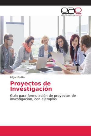 Proyectos de Investigación de Edgar Padilla